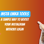 Insta Emka Tools: A Simple Way to Boost Your Instagram Without Login